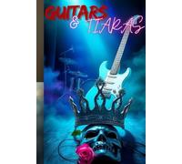 GUITARS & TIARAS