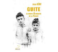 Guite: La soeur d'Elisabeth de la Trinité