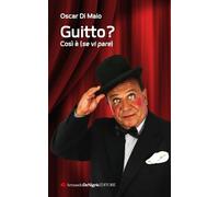 Guitto? Così è se vi pare