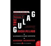 Gulag Archipelago [Volume 2], The: An Experiment in Literary Investigation (Perennial Classics)