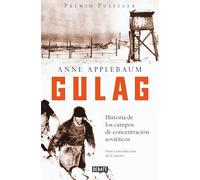 Gulag: Historia de los campos de concentración soviéticos