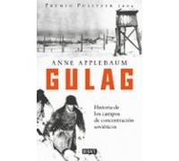 Gulag: Historia de los campos de concentración soviéticos