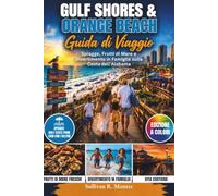 Gulf Shores & Orange Beach Guida Di Viaggio 2026: Spiagge, Frutti di Mare e Divertimento in Famiglia sulla Costa dell'Alabama