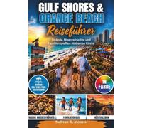 Gulf Shores & Orange Beach Reiseführer 2026: Strände, Meeresfrüchte und Familienspaß an Alabamas Küste