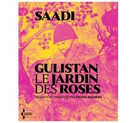 Gulistan: Le Jardin des roses