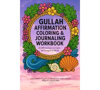 Gullah Affirmation Coloring & Journaling Workbook: Wisdom, Culture, and Self-Care from the Lowcountry
