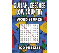 Gullah, Geechee, Low Country Word Search: 100 Pages of Puzzles, Word Scramble, Word Find, and Vocabulary Activities for Kids, Adults, and Seniors