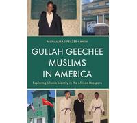 Gullah Geechee Muslims in America: Exploring Islamic Identity in the African Diaspora