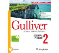 Gulliver. Nessun luogo è lontano. Geografia per tutti. Per la Scuola media. Con espansione online (Vol. 2)