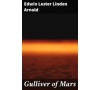Gulliver Of Mars (ebook)