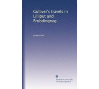 Gulliver's travels in Lilliput and Brobdingnag: Volume 3