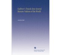 Gulliver's Travels Into Several Remote Nations of the World