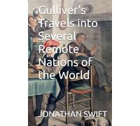 Gulliver's Travels into Several Remote Nations of the World
