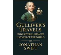 GULLIVER'S TRAVELS INTO SEVERAL REMOTE NATIONS OF THE WORLD