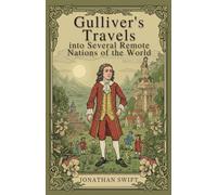 Gulliver's Travels into Several Remote Nations of the World