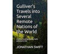 Gulliver's Travels into Several Remote Nations of the World