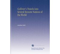 Gulliver's Travels Into Several Remote Nations of the World