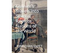 Gulliver's Travels into Several Remote Nations of the World