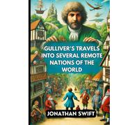Gulliver's Travels into Several Remote Nations of the World