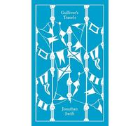 Gulliver's Travels: Jonathan Swift (Penguin Clothbound Classics)