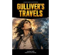 Gulliver's Travels: Junior Novel Adaptation (Junior Novel - Classic and Epic)