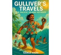 Gulliver's Travels: The Pacific Island Voyages (The Absurd Angel Collection)