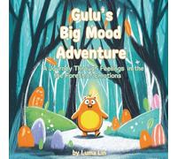 Gulu’s Big Mood Adventure: A Journey Through Feelings in the Forest of Emotions
