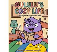 Gululu’s Cozy Life: Bold and Easy Coloring Book for Adults and Kids: 40 Simple and Minimalist Designs with Thick Lines for Relaxation