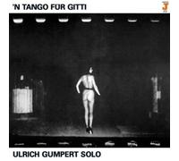 Gumpert, Ulrich - N'tango Fuer Gitti