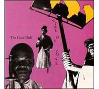 Gun Club, the - Fire of Love