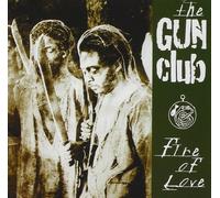 Gun Club,the - Fire of Love