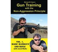 Gun Training With The Non-Aggression Principle, Vol 1 [Reino Unido] [DVD]