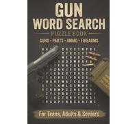 Gun Word Search Puzzle Book: 55 Word Search Puzzles with Easy to Read Print about Guns, Ammo, Gun parts, Firearm Terms, and More | 6x9 inch | Great ... (Relaxing Themed Word Search Puzzle Books)