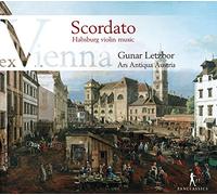 Gunar Letzbor - Ex Vienna, Vol. 2: Scordato / Gunar Letzbor, Violín. Ars Antiqua Austria