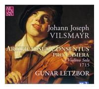 Gunar Letzbor - Vilsmayr: Artificiosus Concentus