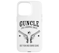 Guncle, Like a Normal Uncle But Fun and Owns Guns Carcasa para iPhone 15 Pro Max