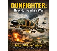 Gunfighter: How to Not Win a War, color print version