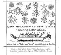 GUNG HO! A DRAGON BOAT STORY "Coloring Book" Edition: "Coloring Book" Edition