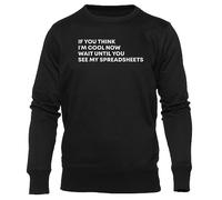 GUNMANTOR Si Crees Que Soy Genial Jersey Negro para Hombre Mujer Unisex Manga Larga Cuello Redondo