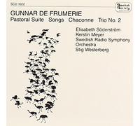 Gunnar de Frumerie - Pastoral Suite Songs Chaconn
