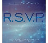 Gunnar Mossblad And Cross Currents - R.S.V.p.