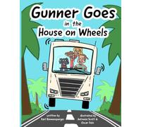 Gunner Goes in the House on Wheels