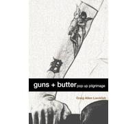 guns + butter: pop up pilgrimage