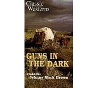 Guns in the Dark [USA] [VHS]