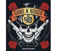 Guns N' Roses at 40