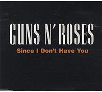 Guns N Roses - Since I Don't Have You