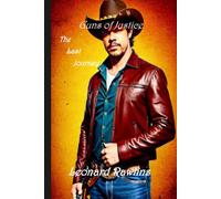 Guns of Justice: The Last Journey (Guns of Justice - Jake Hudson; Lawman)
