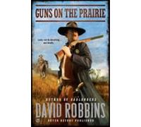 Guns On The Prairie (ebook)