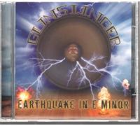 Gunslinger - Earthquake In E Minor