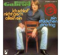 Gunter Gabriel - Ich Schlaf' Nicht Gern Allein Ein / Ein Stückchen Pro Tag